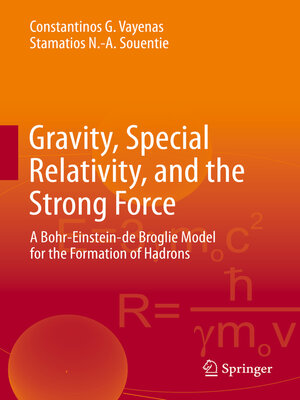 cover image of Gravity, Special Relativity, and the Strong Force
